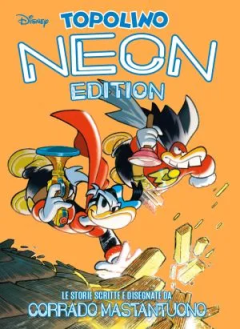 Disney Grandi Autori n. 98 - Neon Edition n. 4 - Corrado Mastantuono