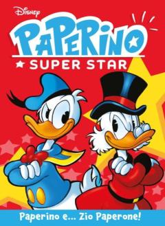 Disney Hero 113 - Paperino Superstar - Paperino... e Zio Paperone