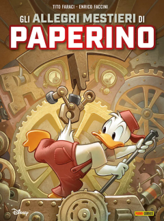 Gli allegri mestieri di Paperino di Tito Faraci e Enrico Faccini