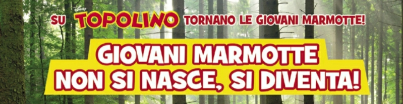 Giovani Marmotte non si nasce si diventa